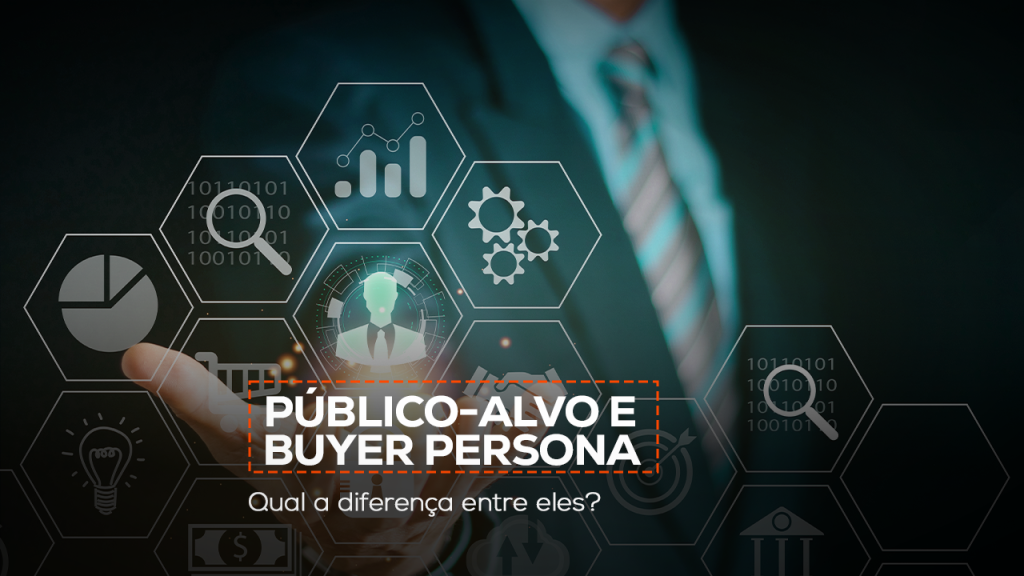 Público-alvo e buyer persona - qual a diferença entre eles